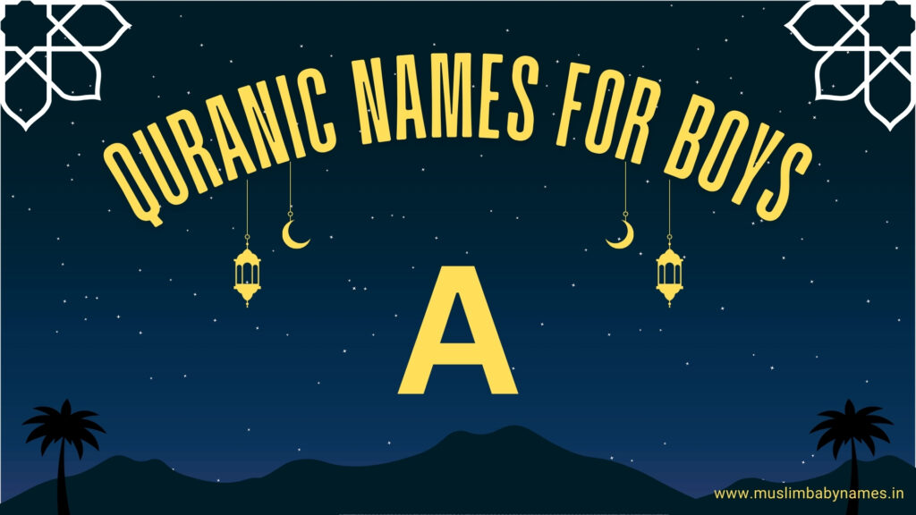 Quranic Names for Boys Starting with A