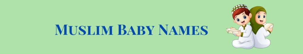 Muslim Baby Names