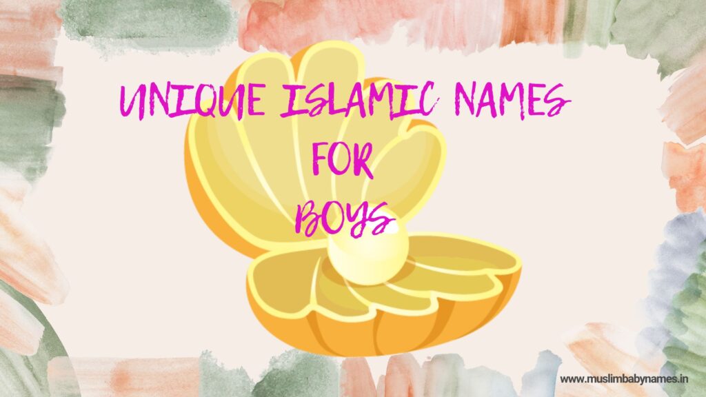 Unique Islamic Names for Boys