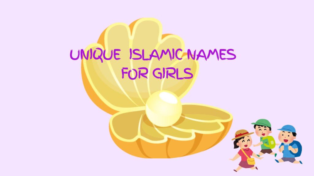 Unique Islamic Names for Girls
