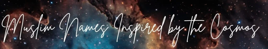 Muslim names inspired by the cosmos