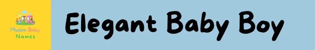 Elegant Pakistani Muslim names for newborns