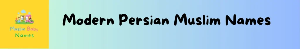 Modern Persian Muslim Names
