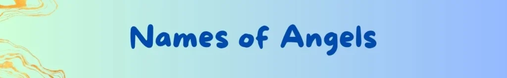 Names of Angels in Quran and Sunnah,