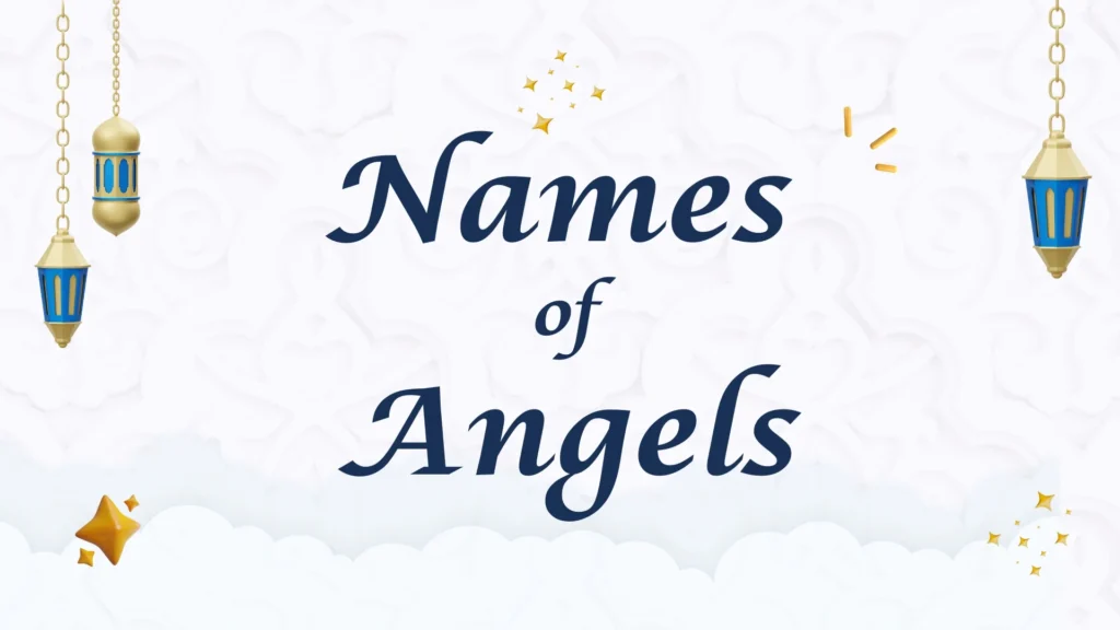 names of Angels in Quran and Sunnah