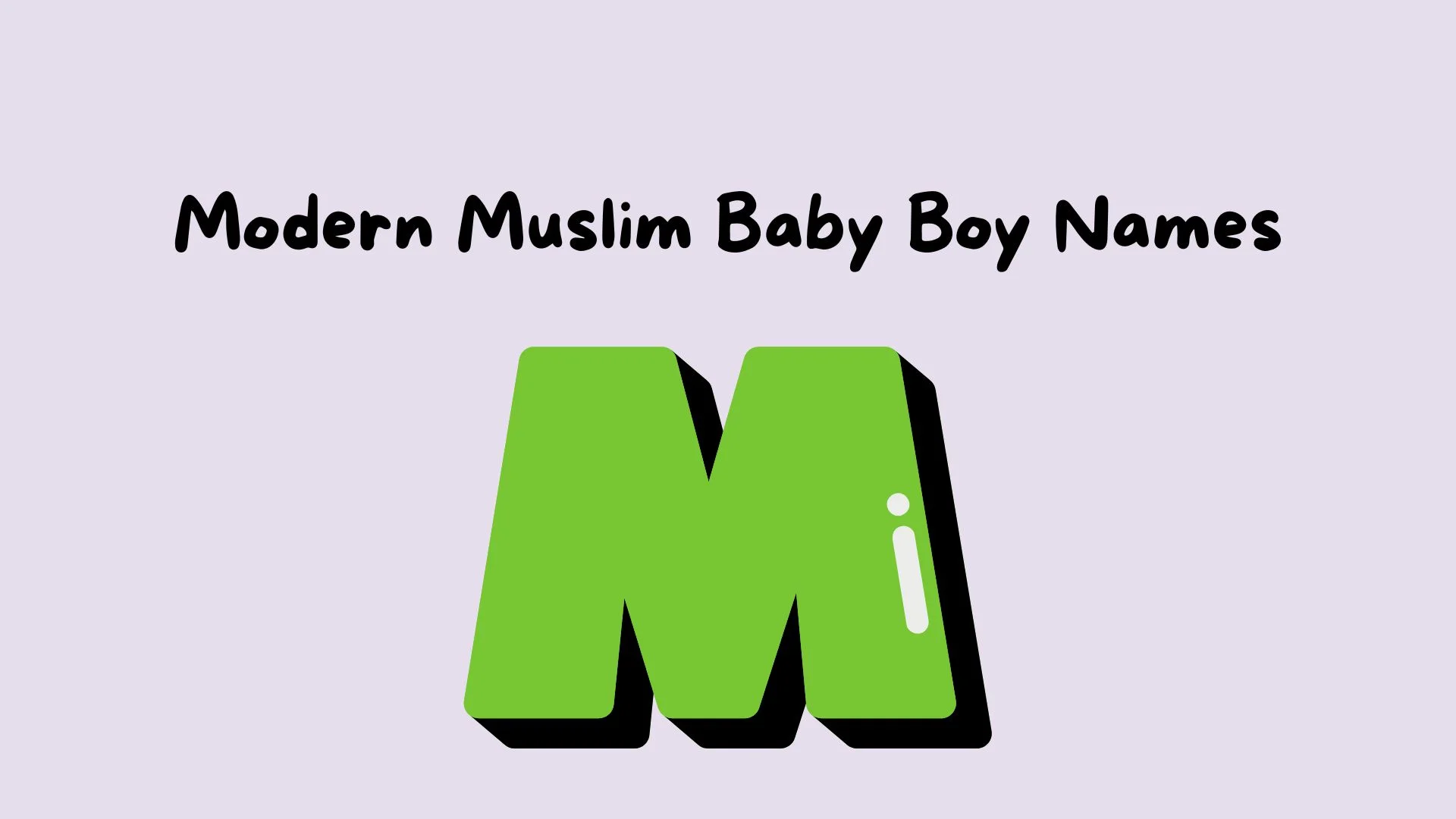 Modern Muslim Baby Boy Names Starting with M