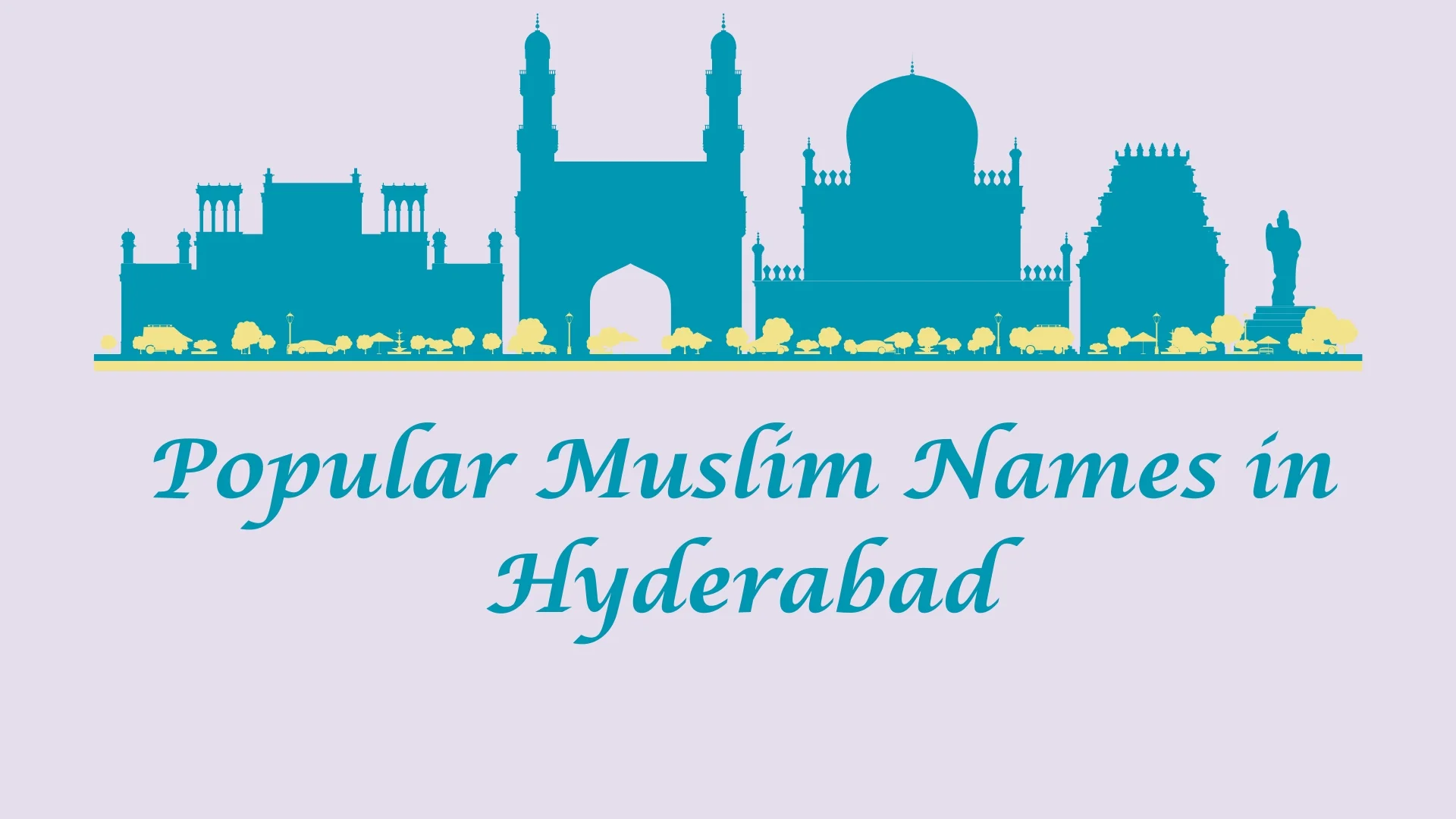 Popular Muslim Names in Hyderabad