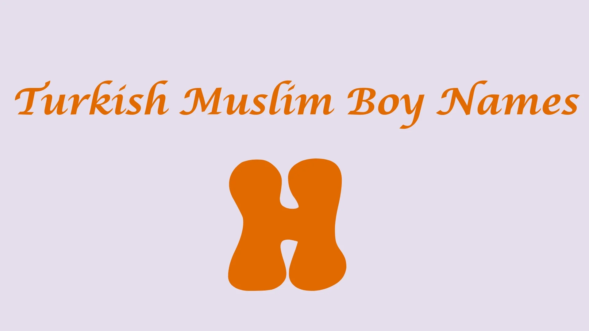 Turkish Muslim boy names starting with H