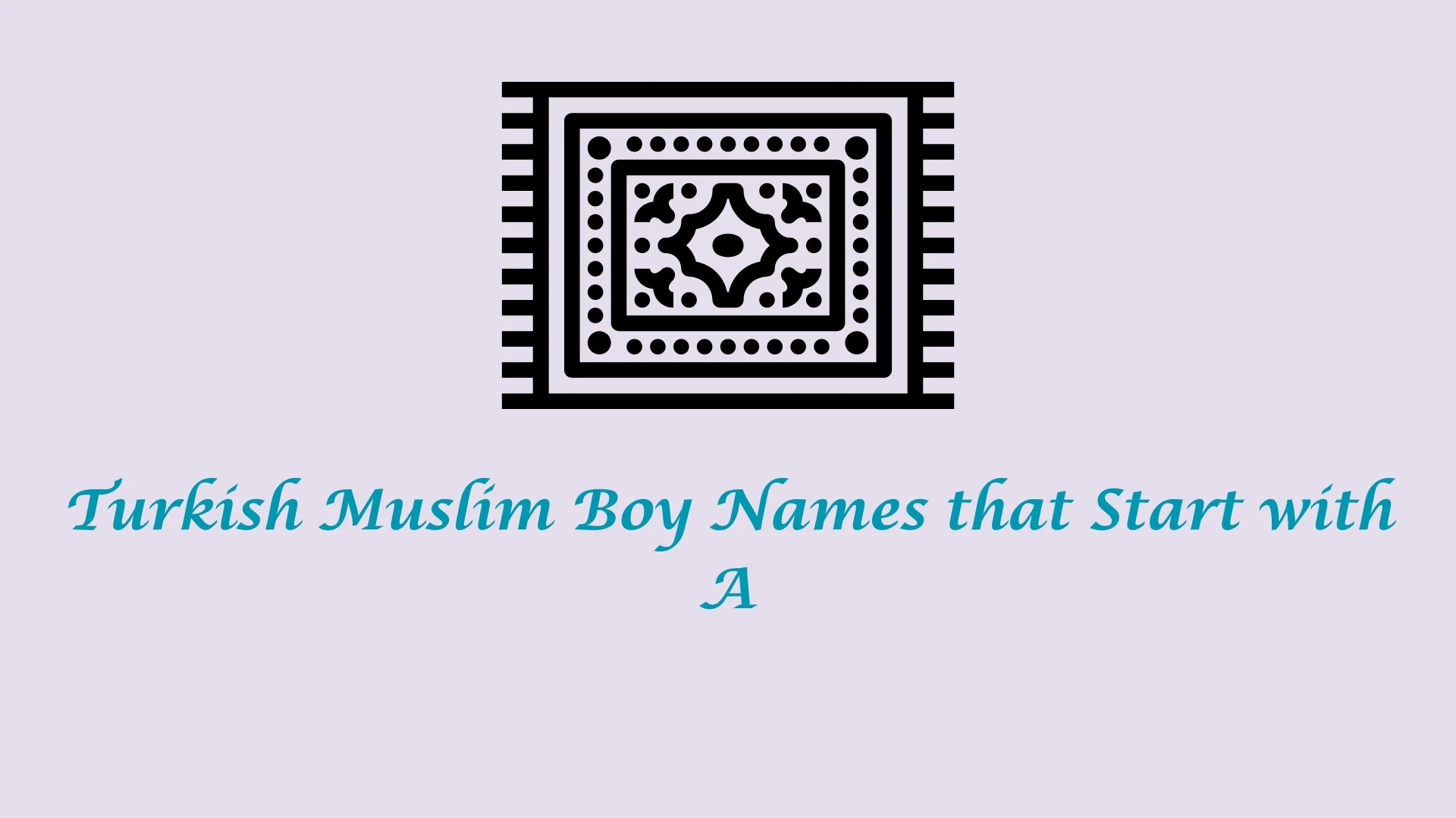 Persian Muslim boy names that start with A