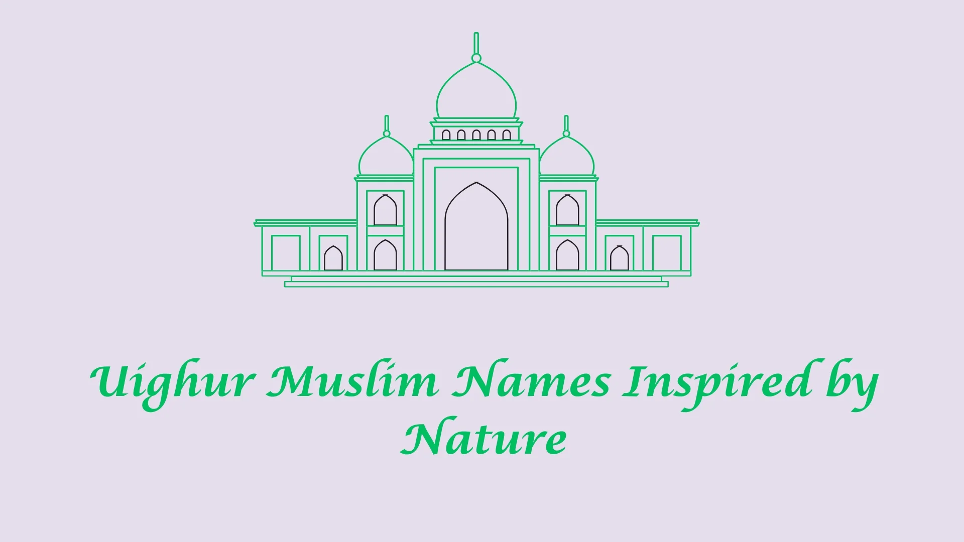 Uyghur Muslim Names Inspired by Nature