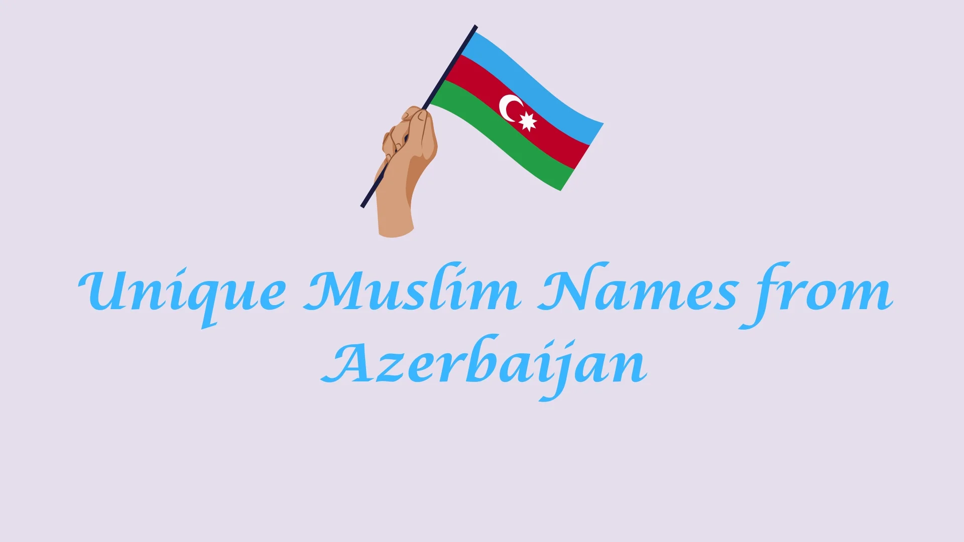 Unique Muslim Names from Azerbaijan