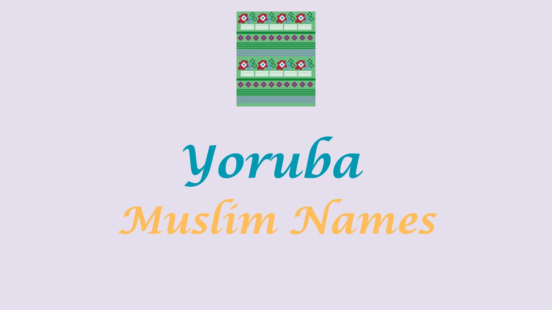 Yoruba Muslim Names