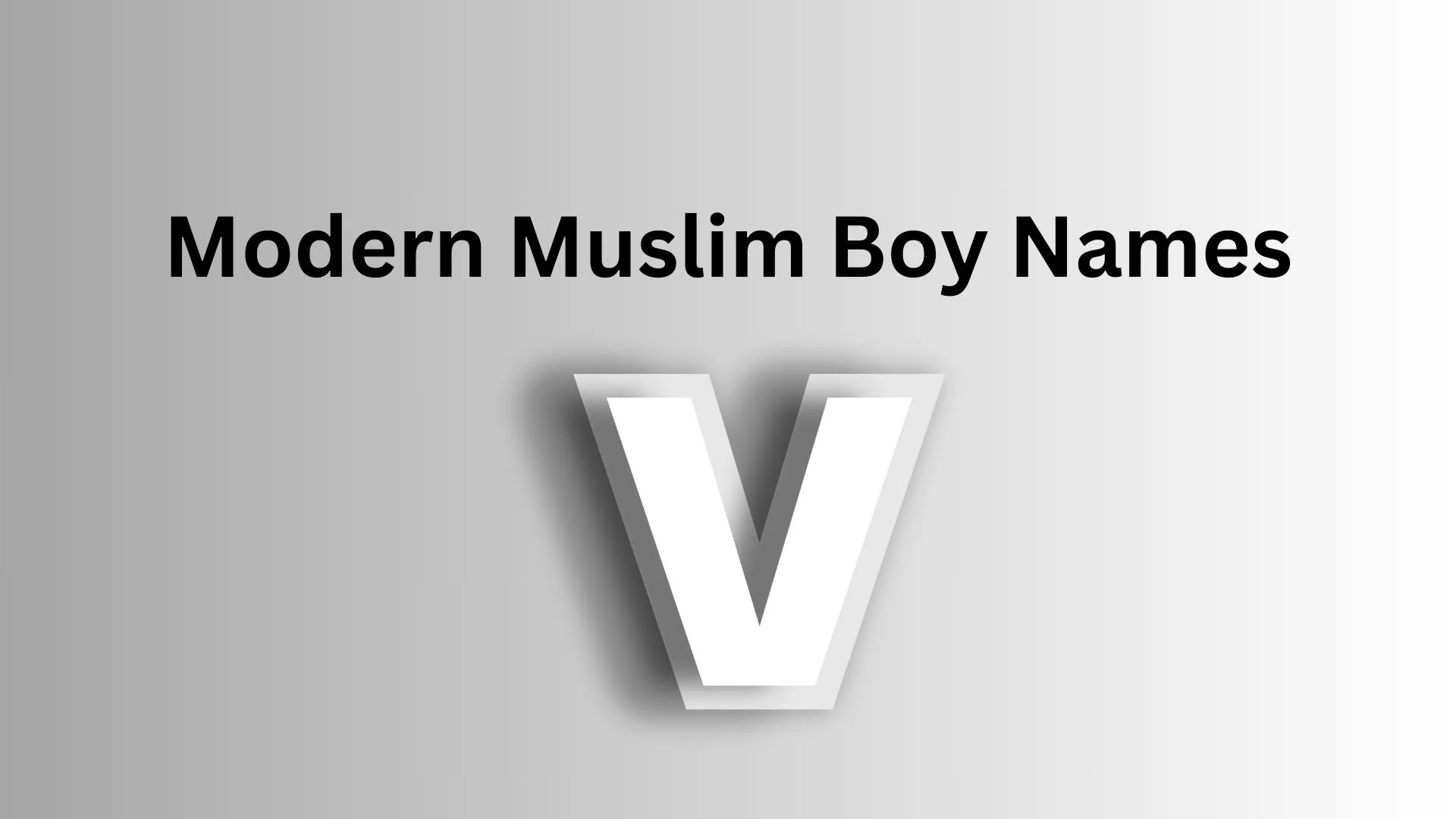 Modern Muslim Baby Boy Names Starting with V