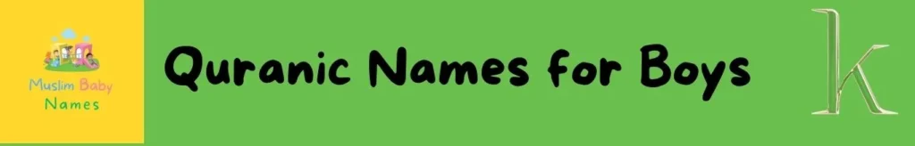 Quranic Boy Names beginning with K