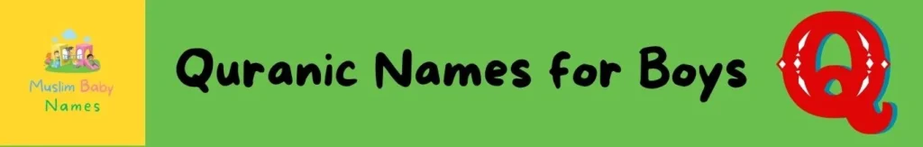 Quranic Boy Names Starting with Q